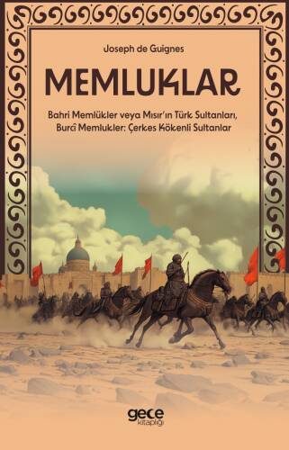 Memluklar;(Bahri Memlükler veya Mısır’ın Türk Sultanları, Burcî Memlukler: Çerkes Kökenli Sultanlar) - 1