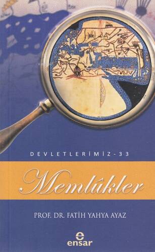 Memlükler (Devletlerimiz-33) - 1