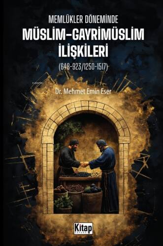 Memlükler Döneminde Müslim Gayrimüslim İlişkileri - 1