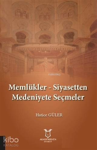 Memlükler - Siyasetten Medeniyete Seçmeler - 1