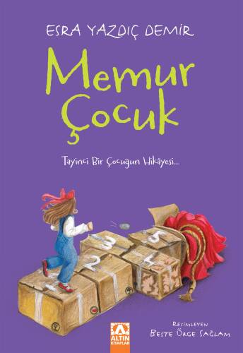 Memur Çocuk;Tayinci Bir Çocuğun Hikayesi... - 1