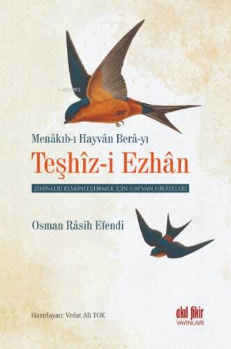 Menakıb-I Hayvan Bera-YI Teşhiz-İ Ezhan;Zihinleri Keskinleştirmek İçin Hayvan Hikâyeleri - 1