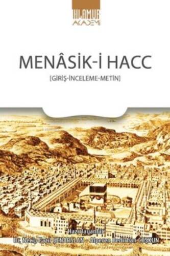 Menasik-i Hacc: Giriş - İnceleme - Metin - 1