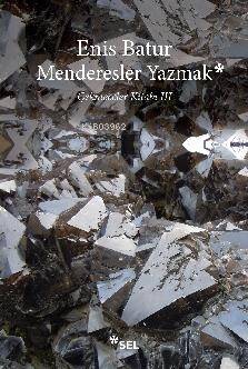 Menderesler Yazmak: Çekmeceler Kitabı III - 1