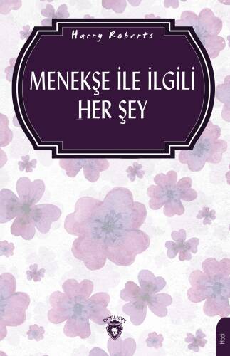 Menekşe İle İlgili Her Şey (Bahçecilik) - 1