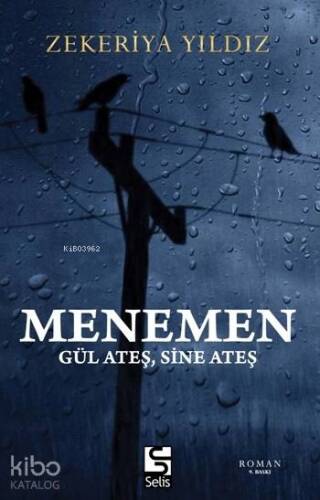 Menemen; Gül Ateş, Sine Ateş - 1