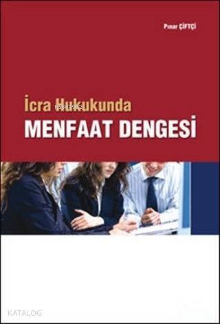 Menfaat Dengesi İcra Hukukunda - 1