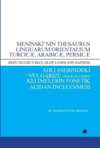 Meninski'nin Thesaurus Linguarum;(Doğu Dilleri Türkçe-Arapça-Farsçanın Hazinesi) - 1