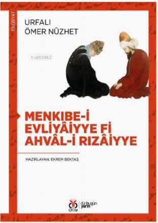 Menkıbe-i Evliyâiyye fi Ahvâl-i Rızâiyye - 1