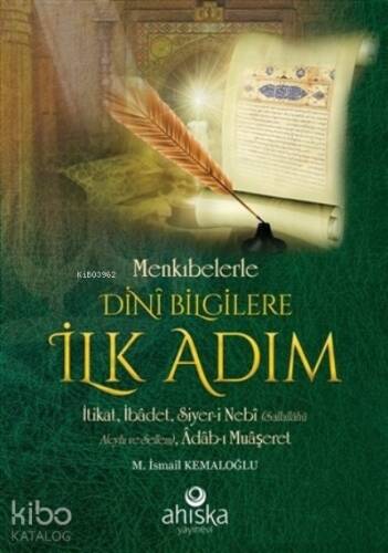 Menkıbelerle Dini Bilgilere İlk Adım;İtikat, İbadet, Siyer-i Nebi (Sallallahü Aleyhi ve Sellem), Adab-ı Muaşeret - 1