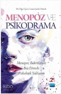 Menopoz ve Psikodrama; Menopoz Belirtileriyle Baş Etmede Psikolojik Yaklaşım - 1