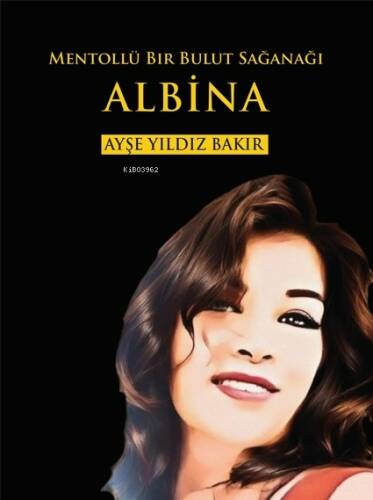 Mentollü Bir Bulut Sağanağı;Albina - 1