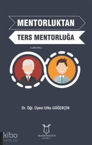 Mentorluktan Ters Mentorluğa - 1