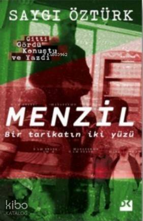 Menzil; BirTarikatın İki Yüzü - 1