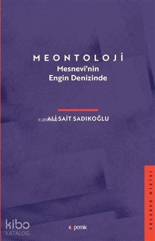 Meontoloji; Mesnevi'nin Engin Denizinde - 1