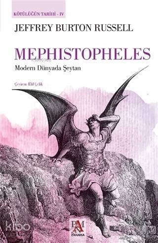 Mephistopheles - Kötülüğün Tarihi 4; Modern Dünyada Şeytan - 1