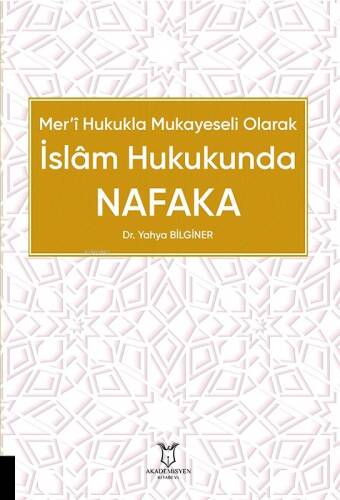 Mer’î Hukukla Mukayeseli Olarak İslâm Hukukunda Nafaka - 1