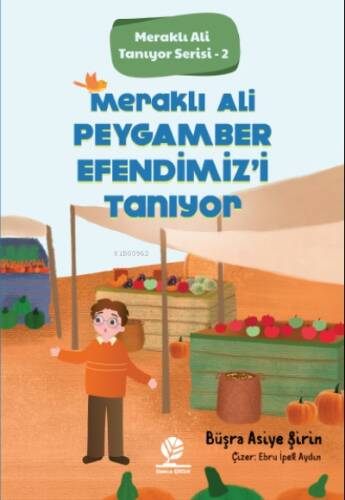 Meraklı Ali Peygamber Efendimiz'i Tanıyor;Meraklı Ali Tanıyor Serisi - 2 - 1