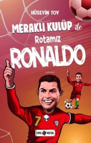 Meraklı Kulüp ile Rotamız Ronaldo - 1