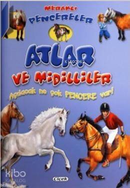 Meraklı Pencereler - Atlar ve Midilliler - 1