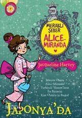 Meraklı Şeker Alice Miranda Japonya'da - 1