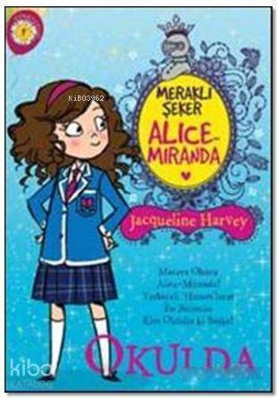 Meraklı Şeker Alice Miranda Okulda - 1