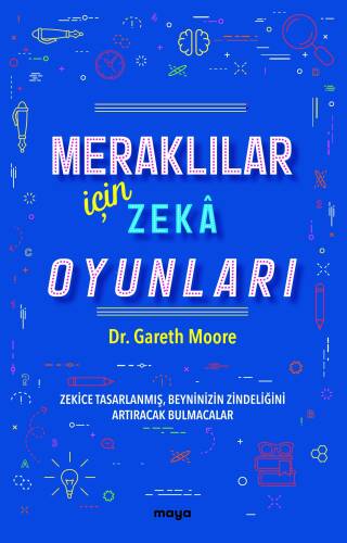 Meraklılar İçin Zekâ Oyunları;Zekice Tasarlanmış, Beyninizin Zindeliğini Artıracak Bulmacalar - 1