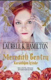 Meredith Gentry; Karanlığın İçinde - 1