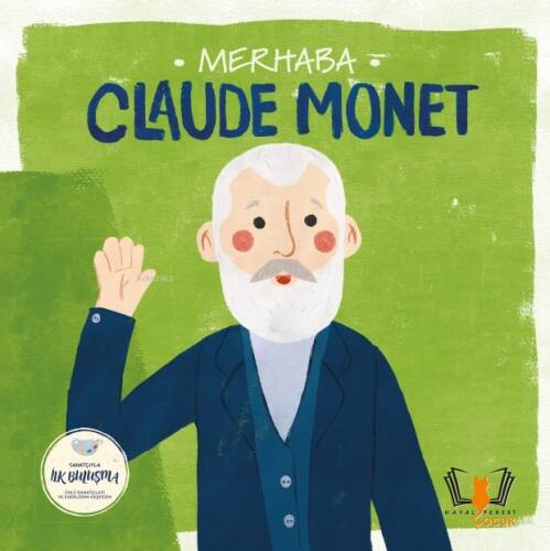 Merhaba Claude Monet;Sanatçıyla İlk Buluşma - 1