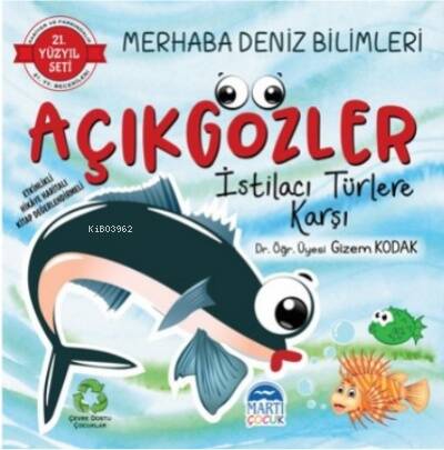 Merhaba Deniz Bilimleri ;Açıkgözler İstilacı Türlere Karşı - 1