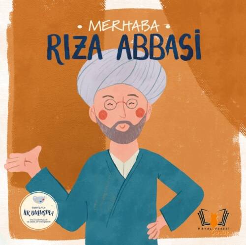 Merhaba Rıza Abbasi;Sanatçıyla İlk Buluşma - 1