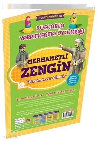 Merhametli Zengin - Yardımsever Olmak / Dualarla Yardımlaşma Öyküleri 3; Osmanlıca ve Günümüz Türkçesi Karşılaştırmalı Hikayeler - 1