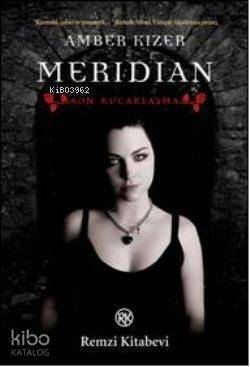 Meridian; Son Kucaklaşma - 1