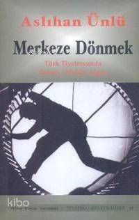 Merkeze Dönmek - 1