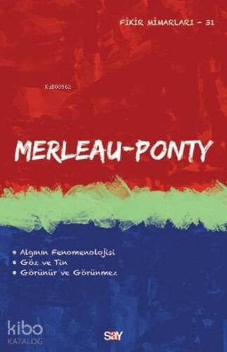 Merleau Ponty; Fikir Mimarları 31. Kitap - 1