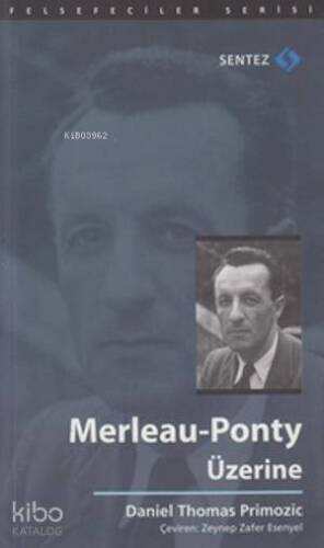 Merleau-Ponty Üzerine - 1