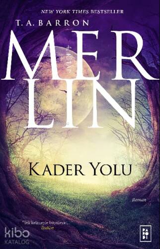 Merlin Serisi 4. Kitap - Kader Yolu - 1