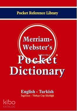 Merriam-Webster's Pocket Dictionary; English-Turkish (İngilizce-Türkçe Cep Sözlüğü) - 1