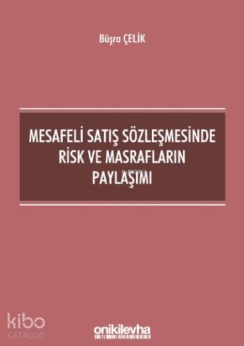 Mesafeli Satış Sözleşmesinde Risk Ve Masrafların Paylaşımı - 1