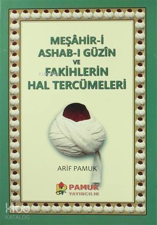 Meşahir-i Ashab-ı Güzin ve Fakihlerin Hal Tercümeleri; (Pamuk-265) - 1