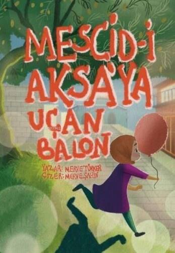 Mescid-i Aksa’ya Uçan Balon - 1