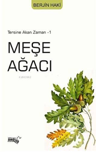 Meşe Ağacı;Tersine Akan Zaman - 1 - 1