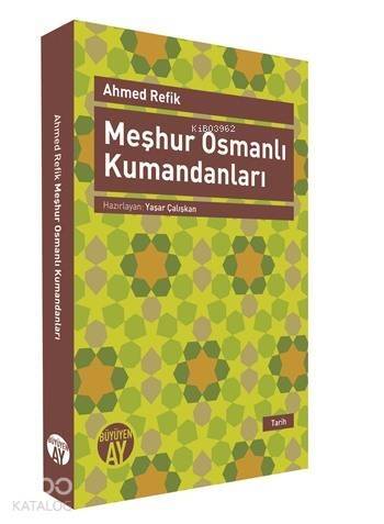 Meşhur Osmanlı Kumandanları - 1