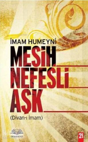 Mesih Nefesli Aşk; Divan-ı İmam - 1