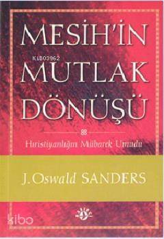 Mesih'in Mutlak Dönüşü - 1