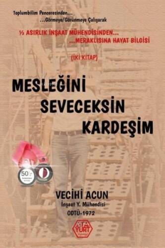 Mesleğini Seveceksin Kardeşim - 1