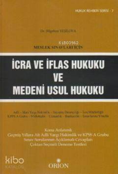 Meslek Sınavları İçin İcra ve İflas Hukuku ve Medeni Usul Hukuku - 1