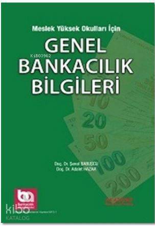 Meslek Yüksek Okulları için Genel Bankacılık Bilgileri - 1