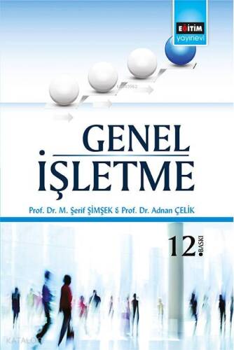 Meslek Yüksek Okulları İçin Genel İşletme - 1