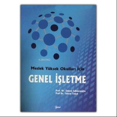 Meslek Yüksek Okulları İçin Genel İşletme Zeyyat Sabuncuoğlu - 1